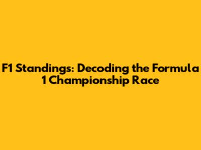 F1 Standings: Decoding the Formula 1 Championship Race