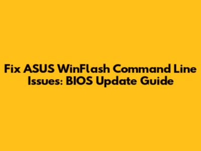 Fix ASUS WinFlash Command Line Issues: BIOS Update Guide