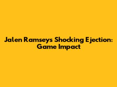 Jalen Ramsey's Shocking Ejection: Game Impact