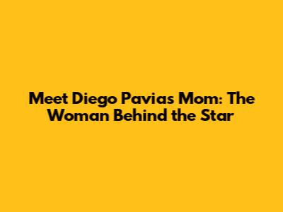 Meet Diego Pavia's Mom: The Woman Behind the Star