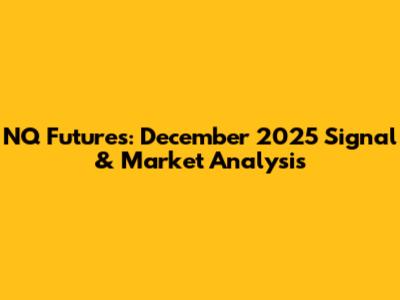 NQ Futures: December 2025 Signal & Market Analysis