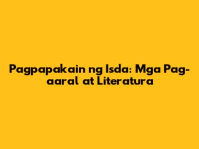Pagpapakain ng Isda: Mga Pag-aaral at Literatura
