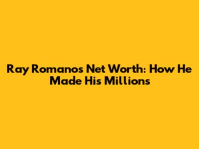 Ray Romano's Net Worth: How He Made His Millions