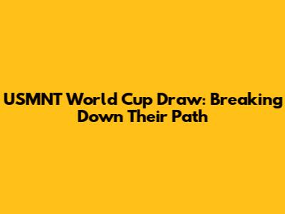 USMNT World Cup Draw: Breaking Down Their Path