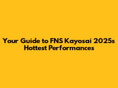 Your Guide to FNS Kayosai 2025's Hottest Performances